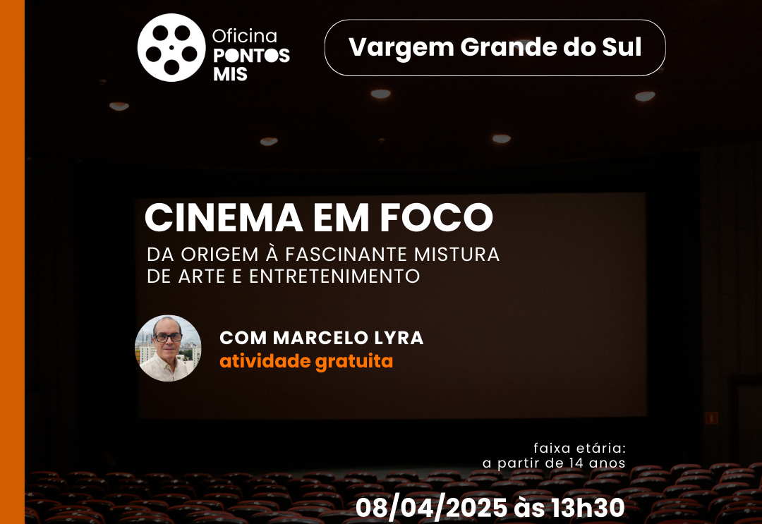 OFICINA CINEMA EM FOCO: DA ORIGEM À FASCINANTE MISTURA DE ARTE E ENTRETENIMENTO