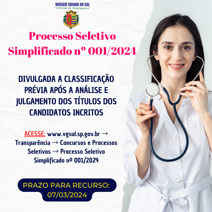 A PREFEITURA PUBLICOU ONTEM A CLASSIFICAÇÃO PRÉVIA DO  PROCESSO SELETIVO SIMPLIFICADO Nº 001/2024