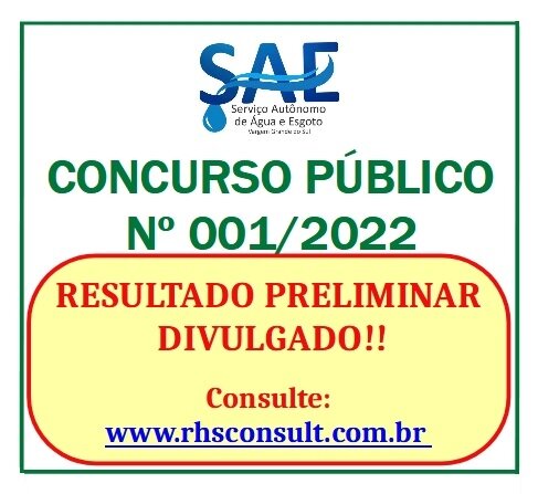 O RESULTADO PRELIMINAR DO CONCURSO PÚBLICO Nº 001/2022 DO SAE FOI PUBLICADO