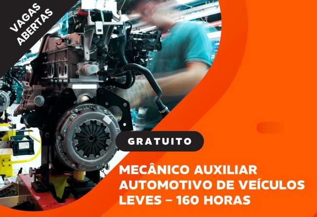INSCRIÇÕES ABERTAS PARA O CURSO GRATUITO DE MECÂNICO AUXILIAR DE VEÍCULOS LEVES
