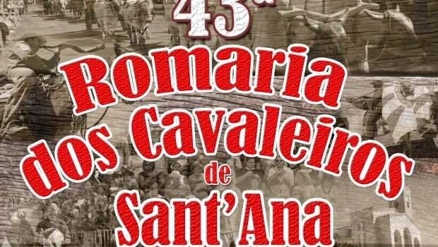 43ª Romaria dos Cavaleiros de Sant’Ana será no dia 30